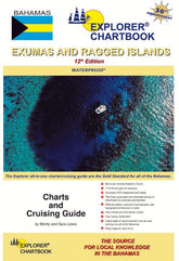 Explorer Chartbook Exumas & Ragged Islands, 12th Edition 2025